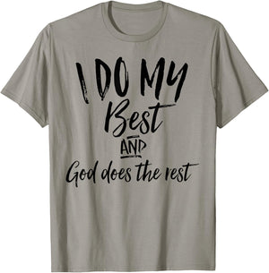 I Do My Best And God Does The Rest Vintage Christian Shirt T-Shirt - T-Shirt | Sand