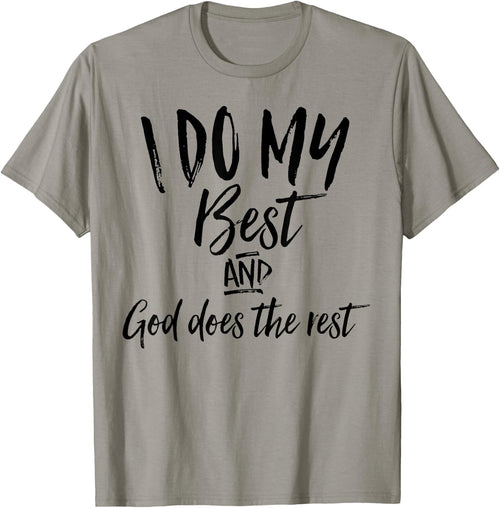 I Do My Best And God Does The Rest Vintage Christian Shirt