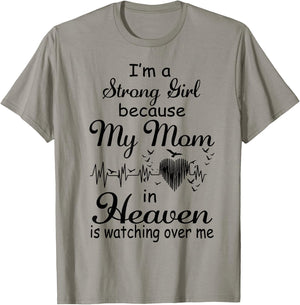 I'm A Strong Girl Because My Mom In Heaven Is Watching Over T-Shirt - T-Shirt | Sand