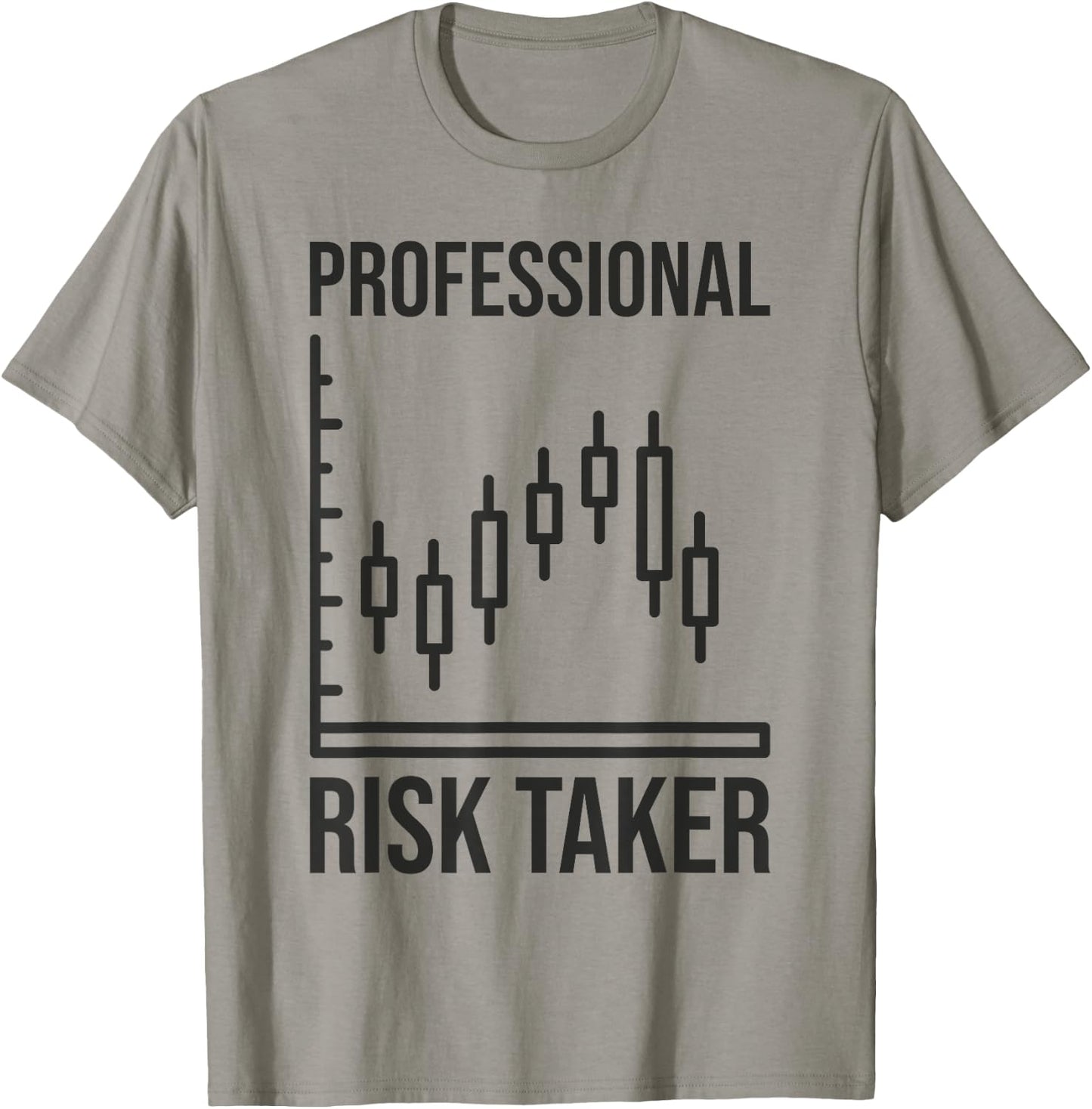 Professional Risk Taker - Forex Investing Day Trader Trading , grey, S T-Shirt - T-Shirt | Sand