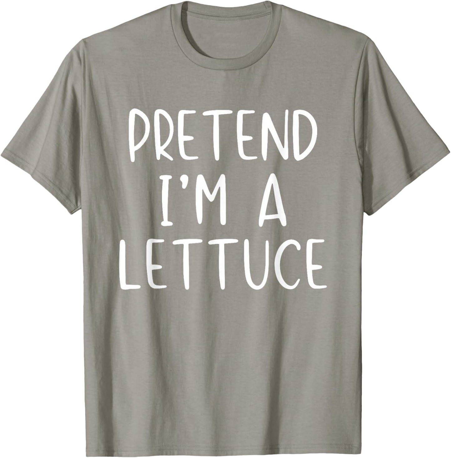 Pretend I'm A Lettuce Costume Halloween Simple Adult Kid T-Shirt - T-Shirt | Sand