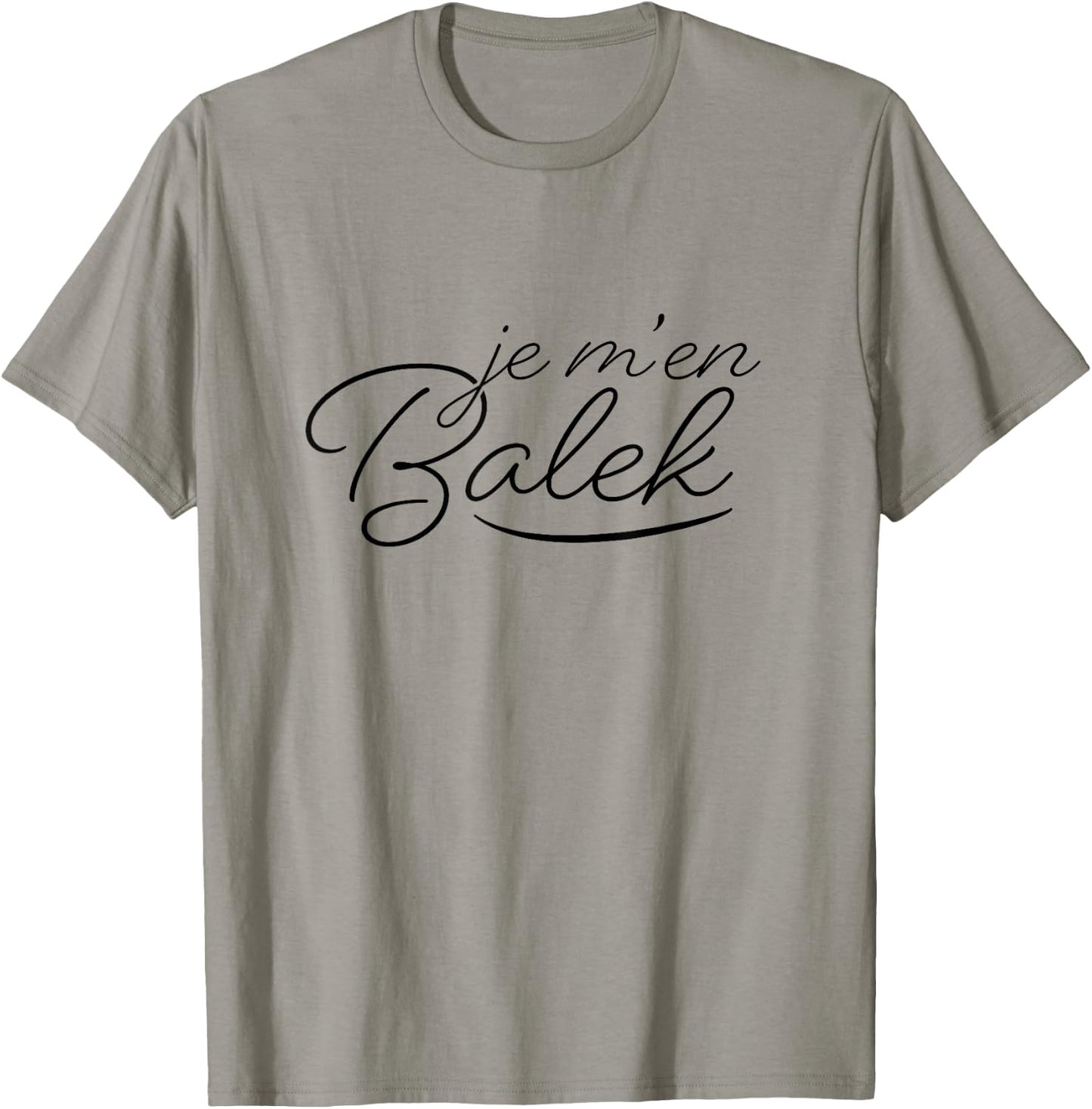 Je M'en Balek Cadeau Drôle Homme Anniv ersaire Humour , white, S T-Shirt - T-Shirt | Sand