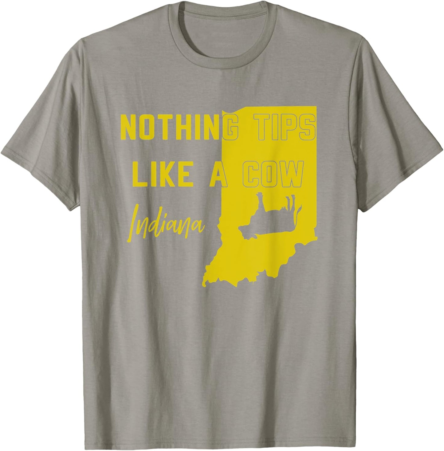 Nothing Tips Like A Cow Indiana state T-Shirt - T-Shirt | Sand