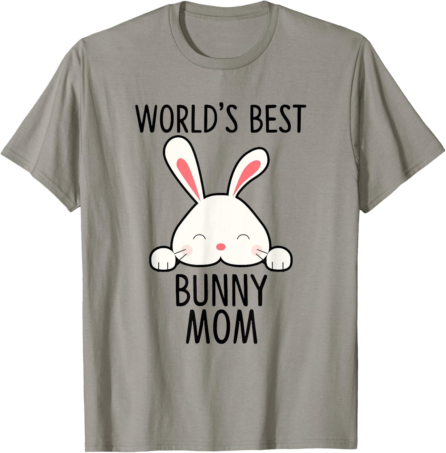 World's Best Bunny Mom - Rabbit Shirt For Rabbit Lover T-Shirt - T-Shirt | Sand