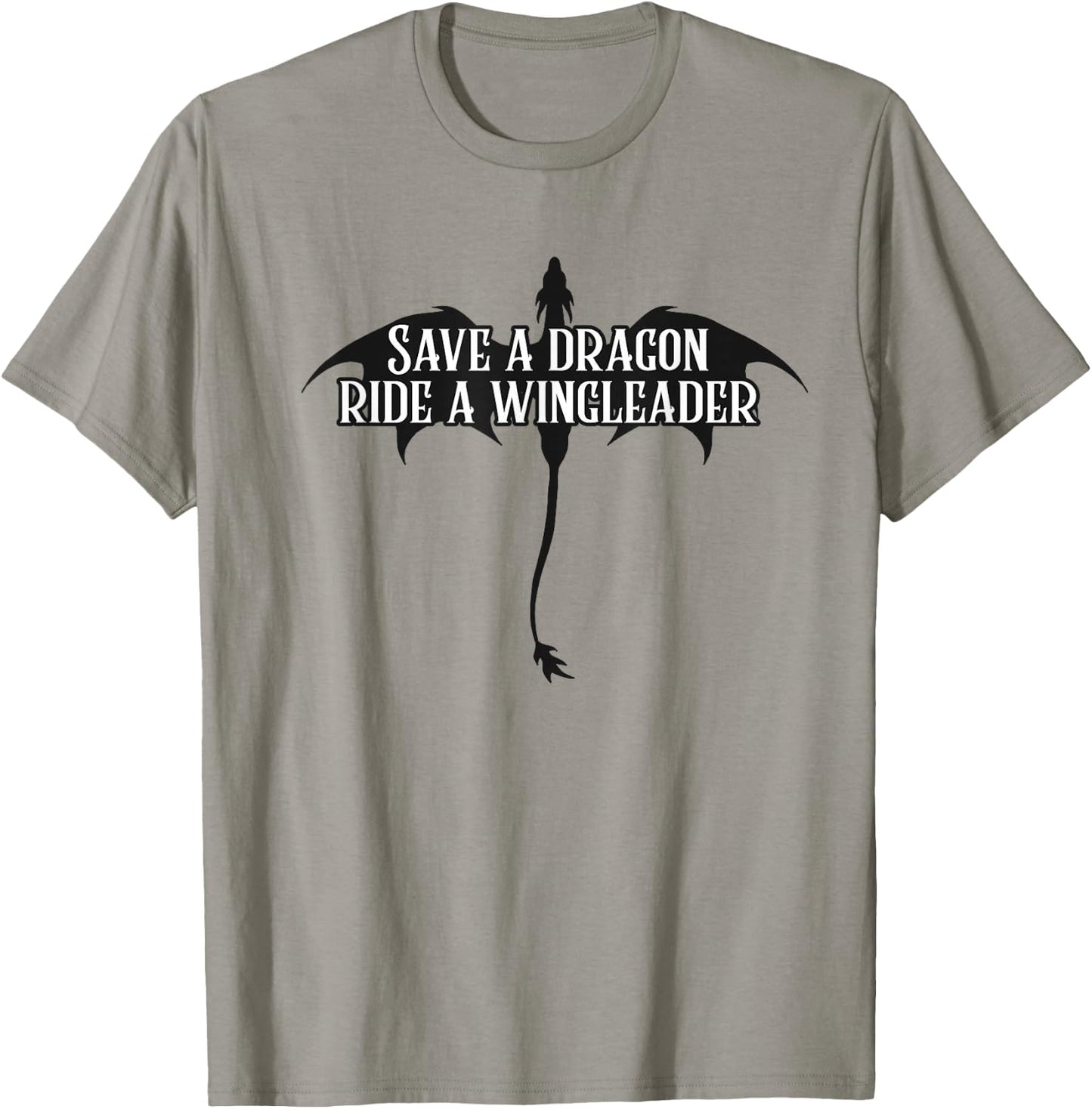Save a dragon ride a wingleader T-Shirt - T-Shirt | Sand
