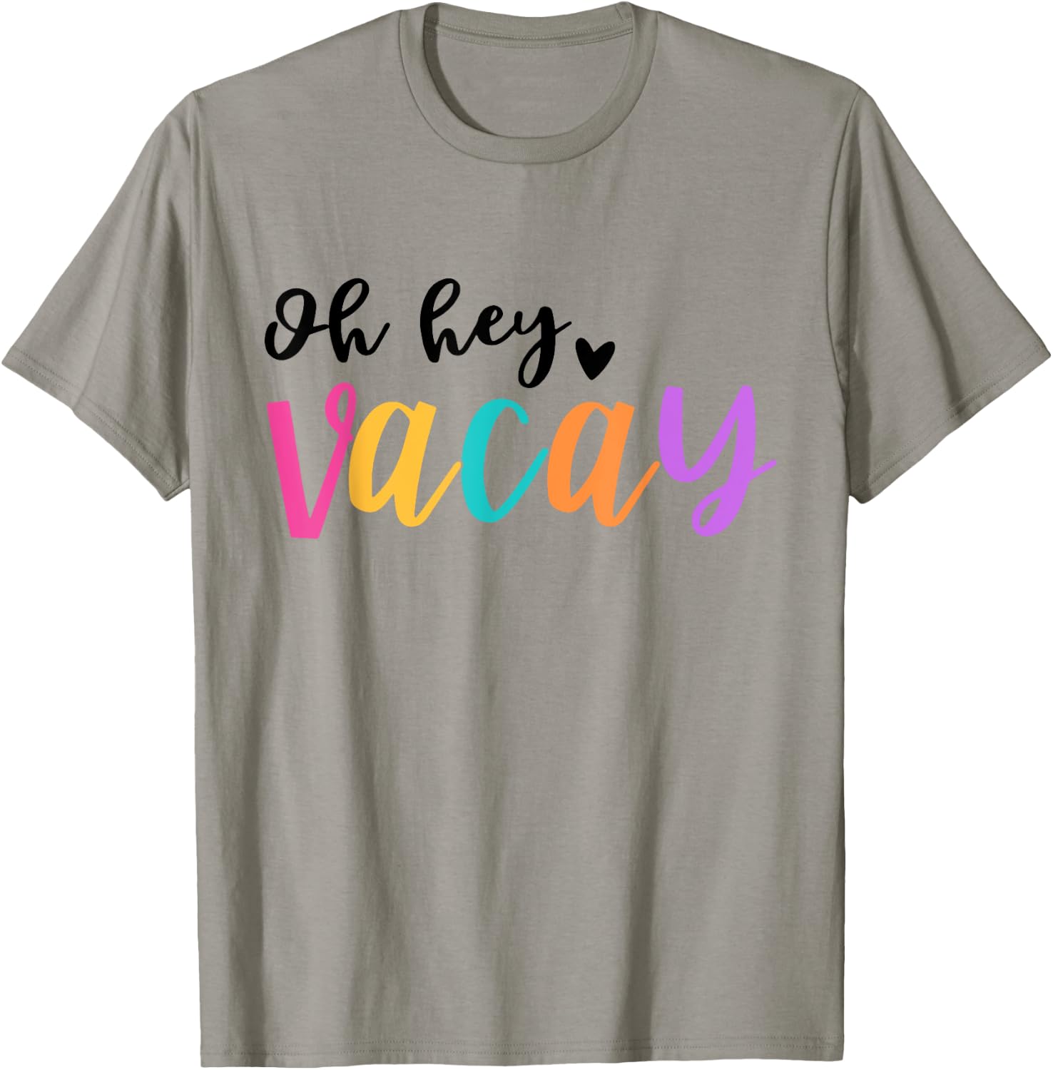 Oh Hey Vacay Summer Beach Funny Family Vacation Women Kids T-Shirt - T-Shirt | Sand