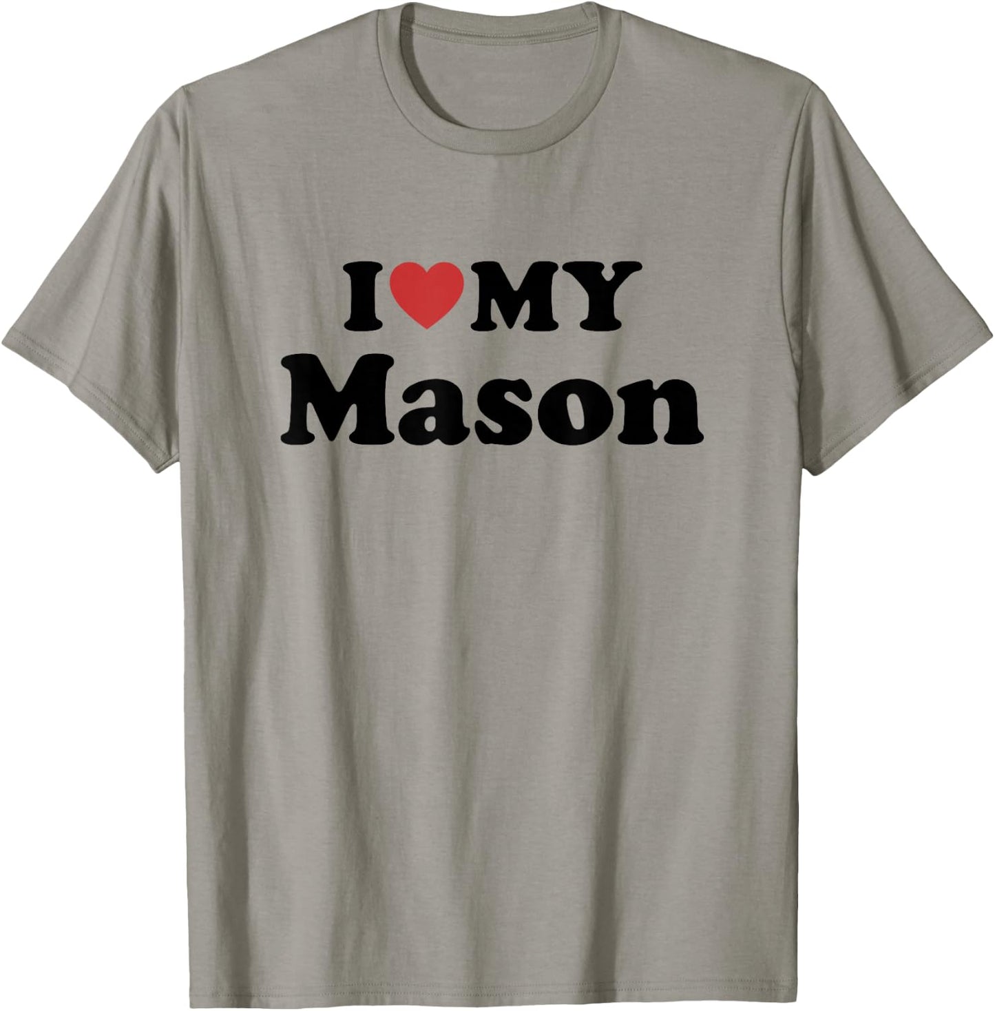 I Love My Mason T-Shirt - T-Shirt | Sand