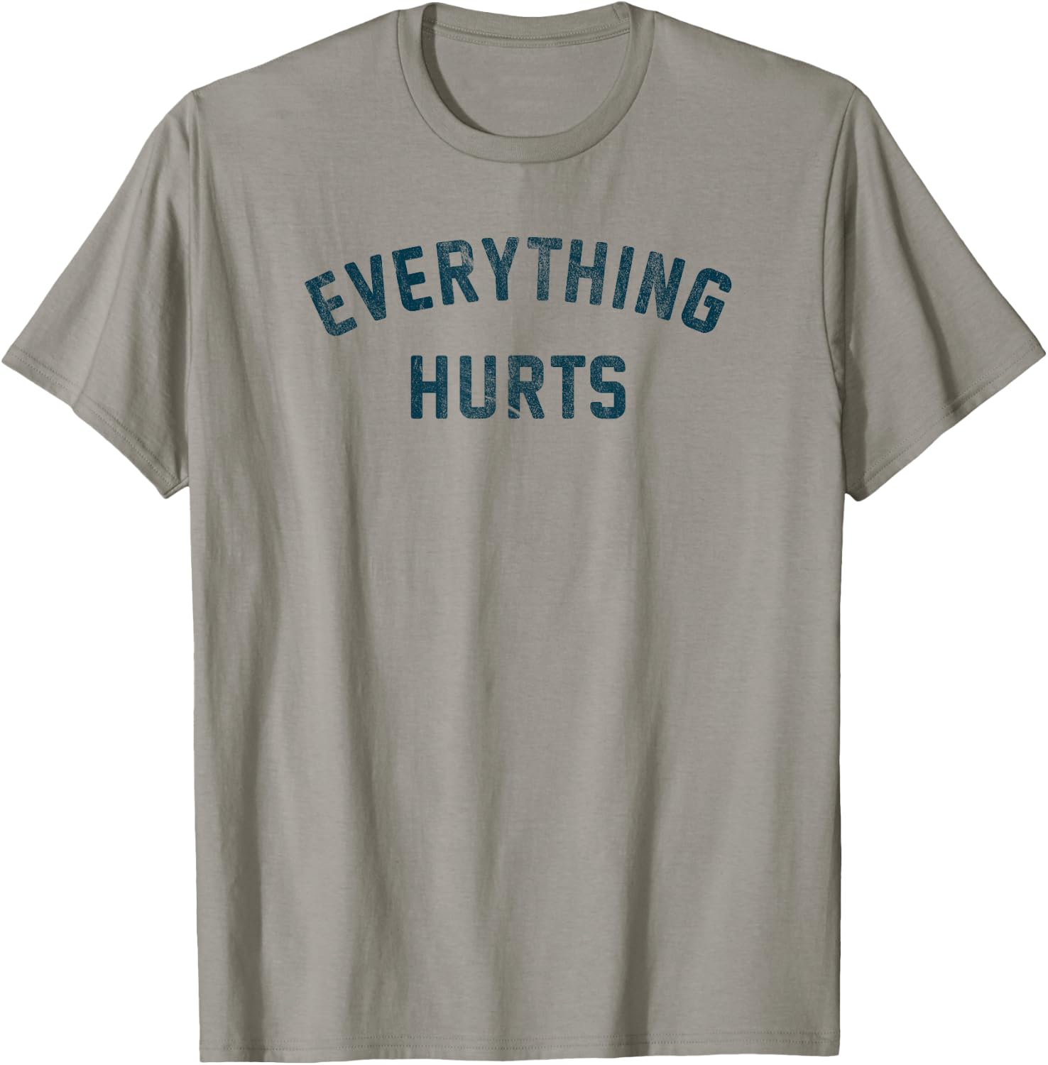 Everything Hurts Running T-Shirt - T-Shirt | Sand
