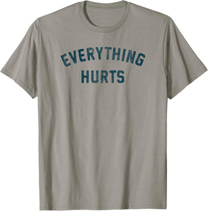 Everything Hurts Running T-Shirt - T-Shirt | Sand