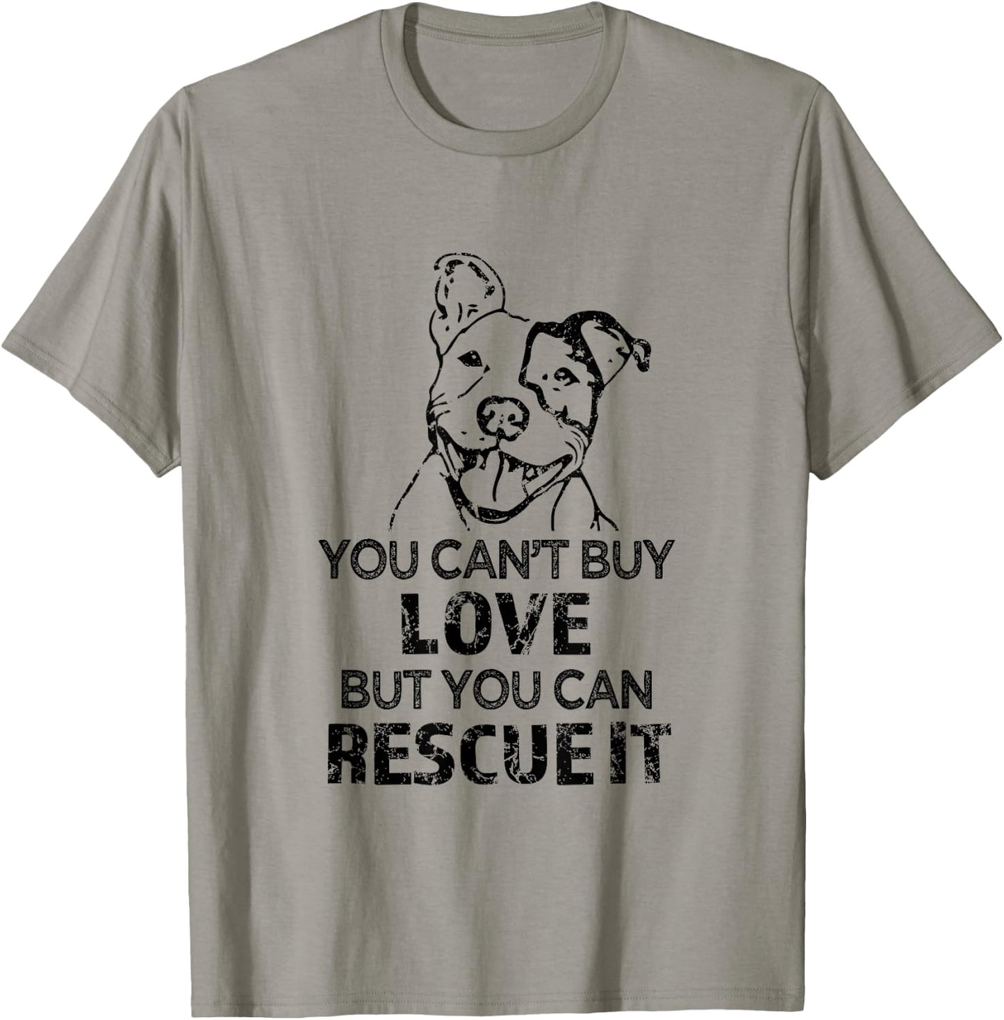 You can't buy love but you can rescue it - Pitbull Shirt T-Shirt - T-Shirt | Sand
