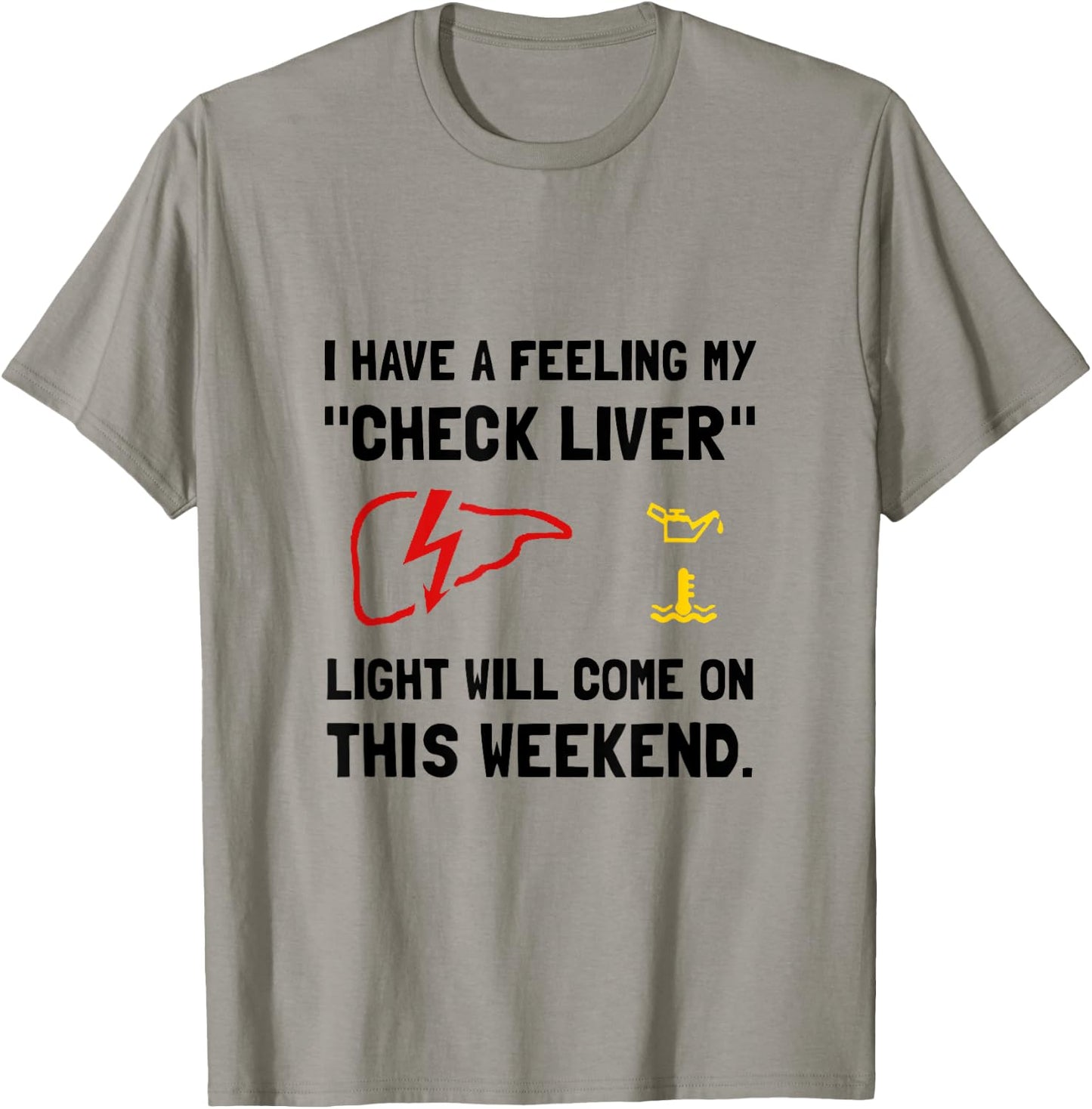 Check Liver Light Funny T-Shirt - T-Shirt | Sand