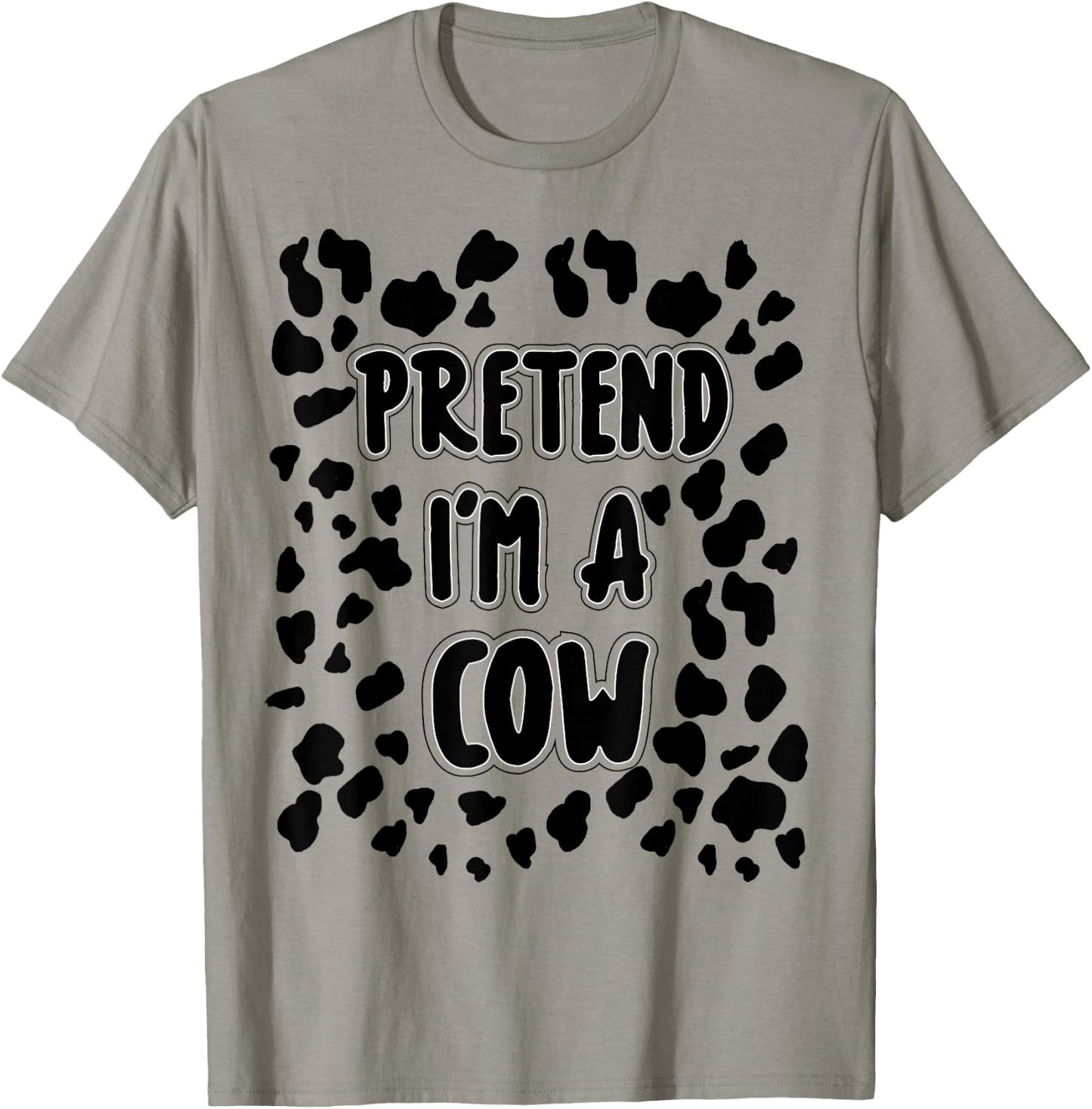 Pretend I'm A Cow Costume Easy Halloween Costume T-Shirt - T-Shirt | Sand