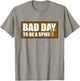 Bad Day To Be A Spike Buck Hunting Outdoors T-Shirt - T-Shirt | Sand