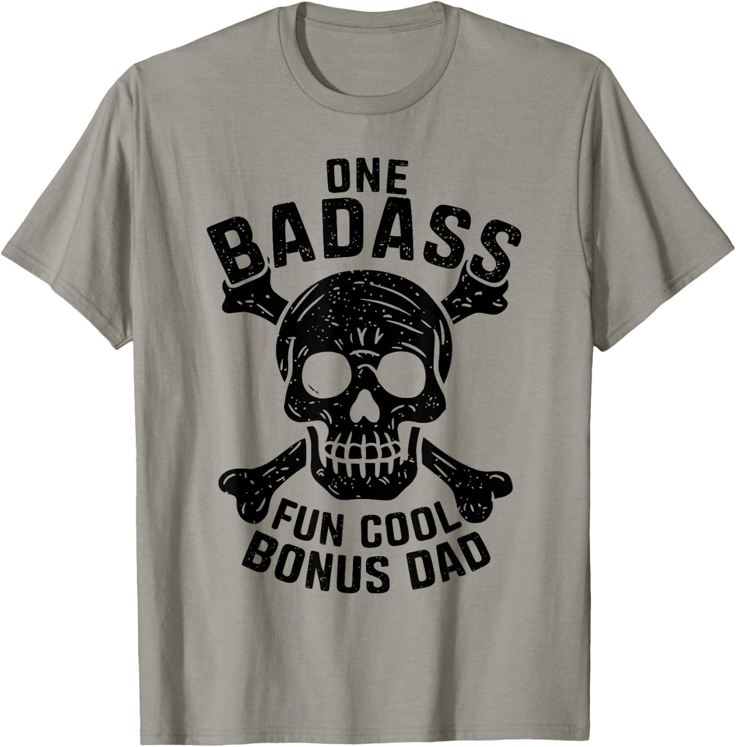 One Badass Bonus Dad Fun Stepdad Funny Humor Father's Day T-Shirt - T-Shirt | Sand