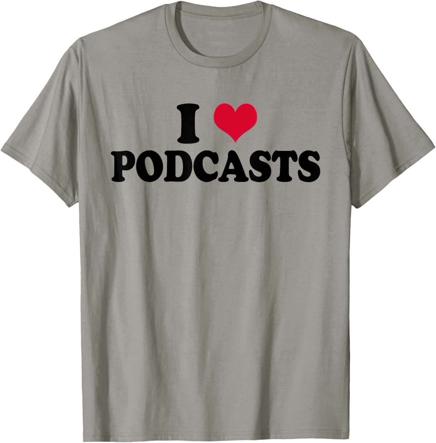 Podcast Podcaster I Love Podcasts T-Shirt - T-Shirt | Sand
