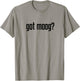 Got Moog? T-Shirt - T-Shirt | Sand