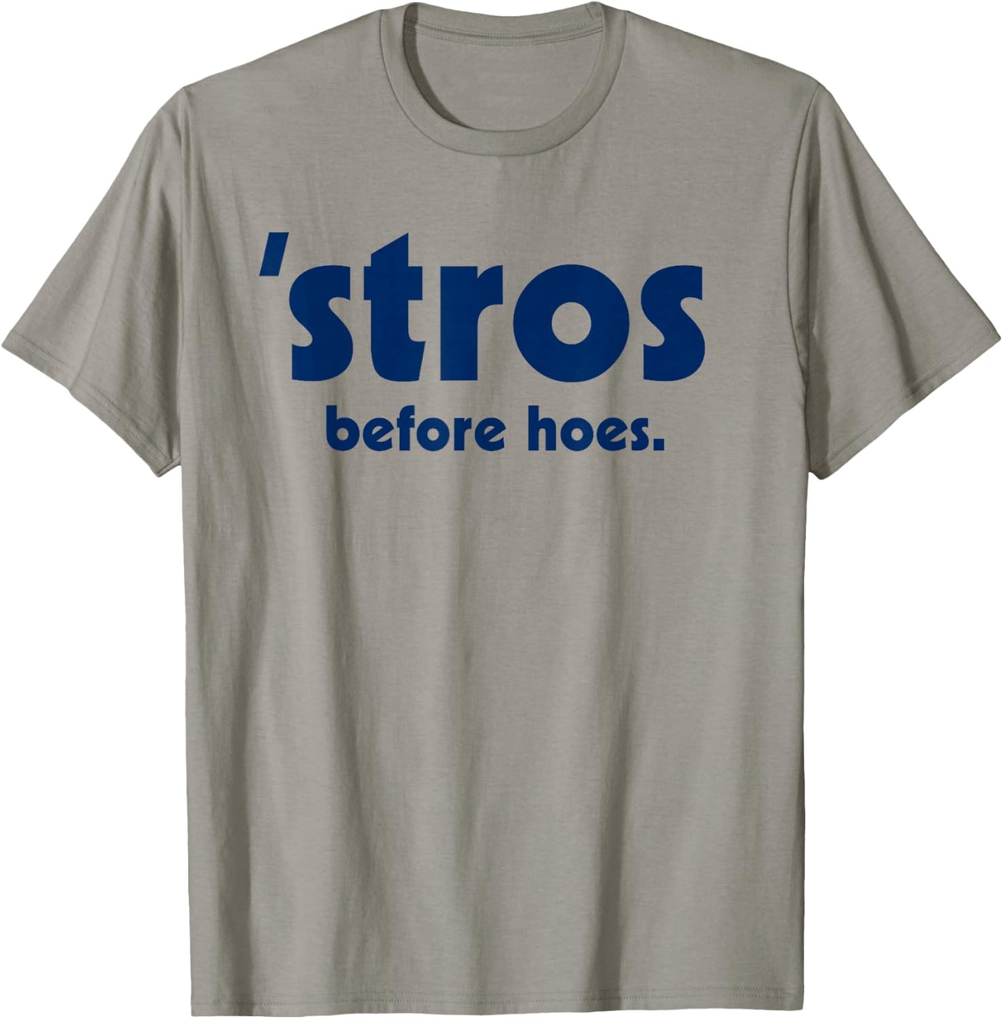 Stros Before Hoes - Men Women T Shirt T-Shirt - T-Shirt | Sand
