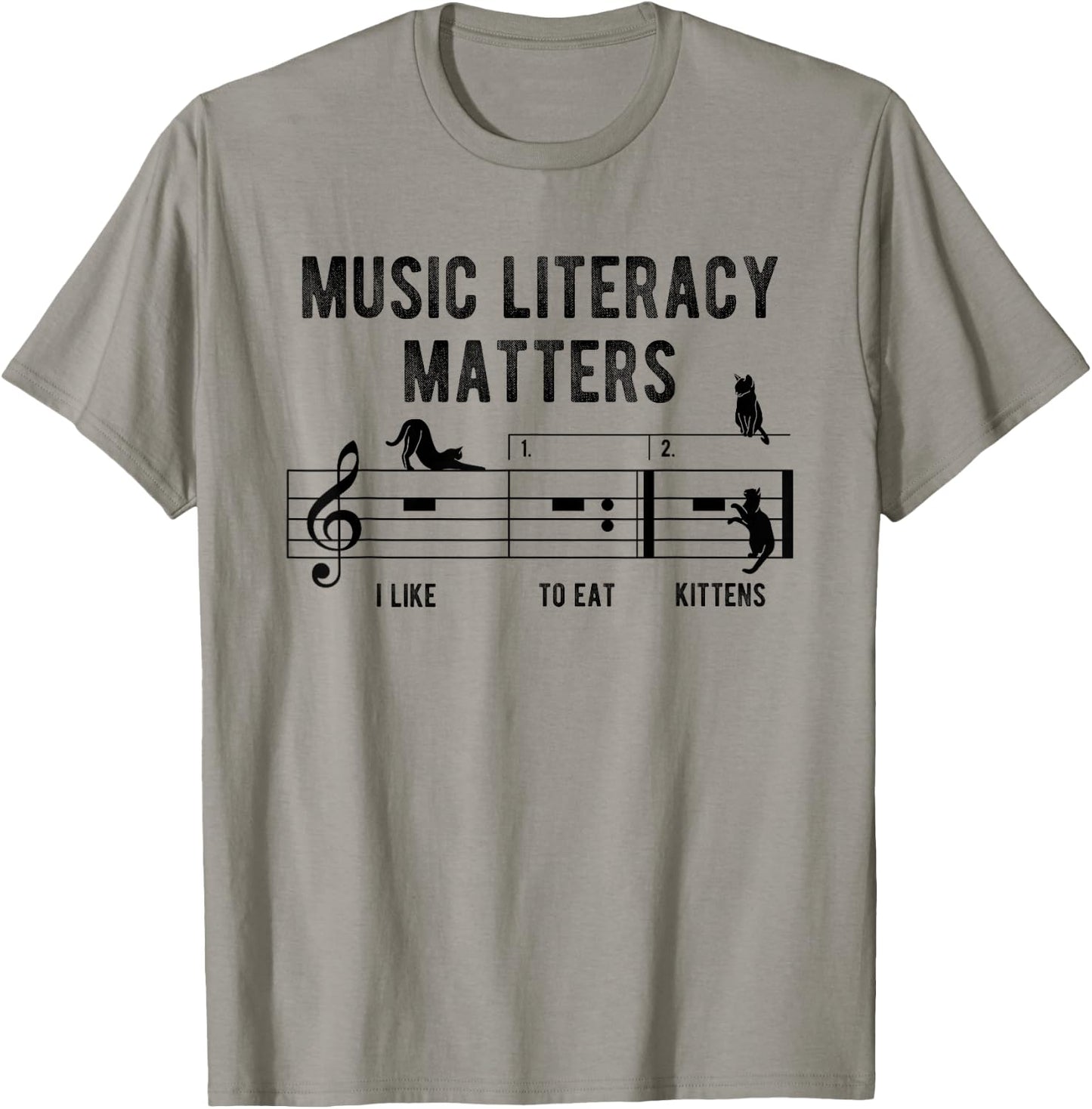 Music Literacy Matters I Like To Eat Kittens Music Joke T-Shirt - T-Shirt | Sand