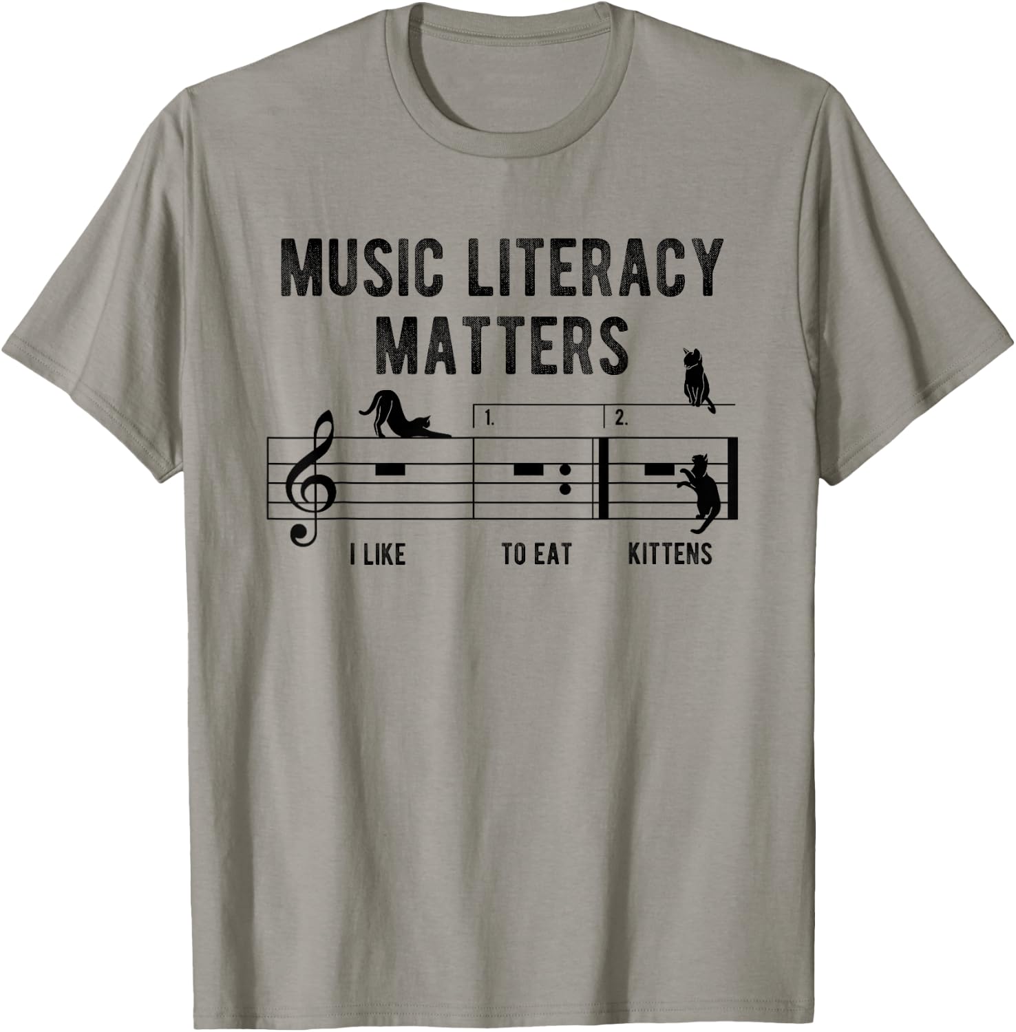 Music Literacy Matters I Like To Eat Kittens Music Joke T-Shirt - T-Shirt | Sand