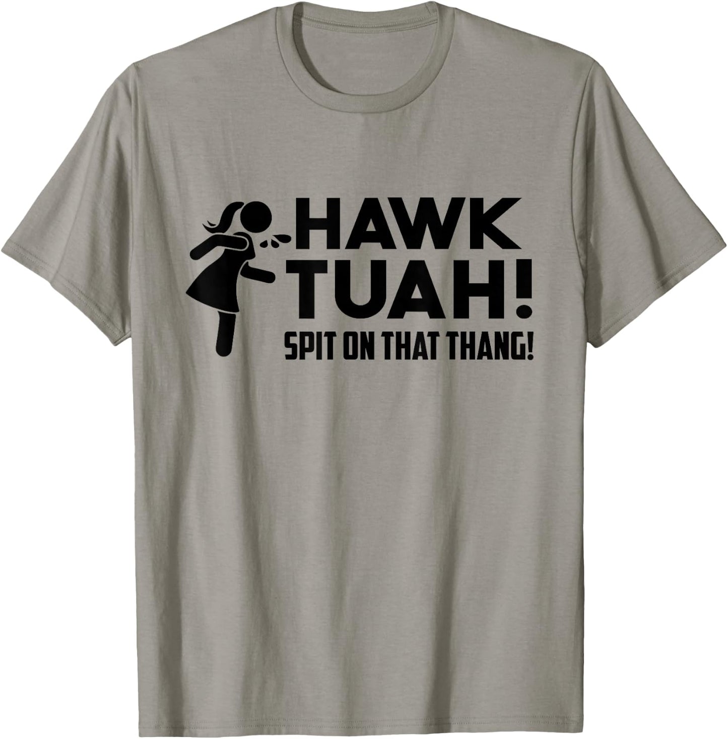 Hawk Tush Spit on that Thang Viral Election Parody July 4th T-Shirt - T-Shirt | Sand