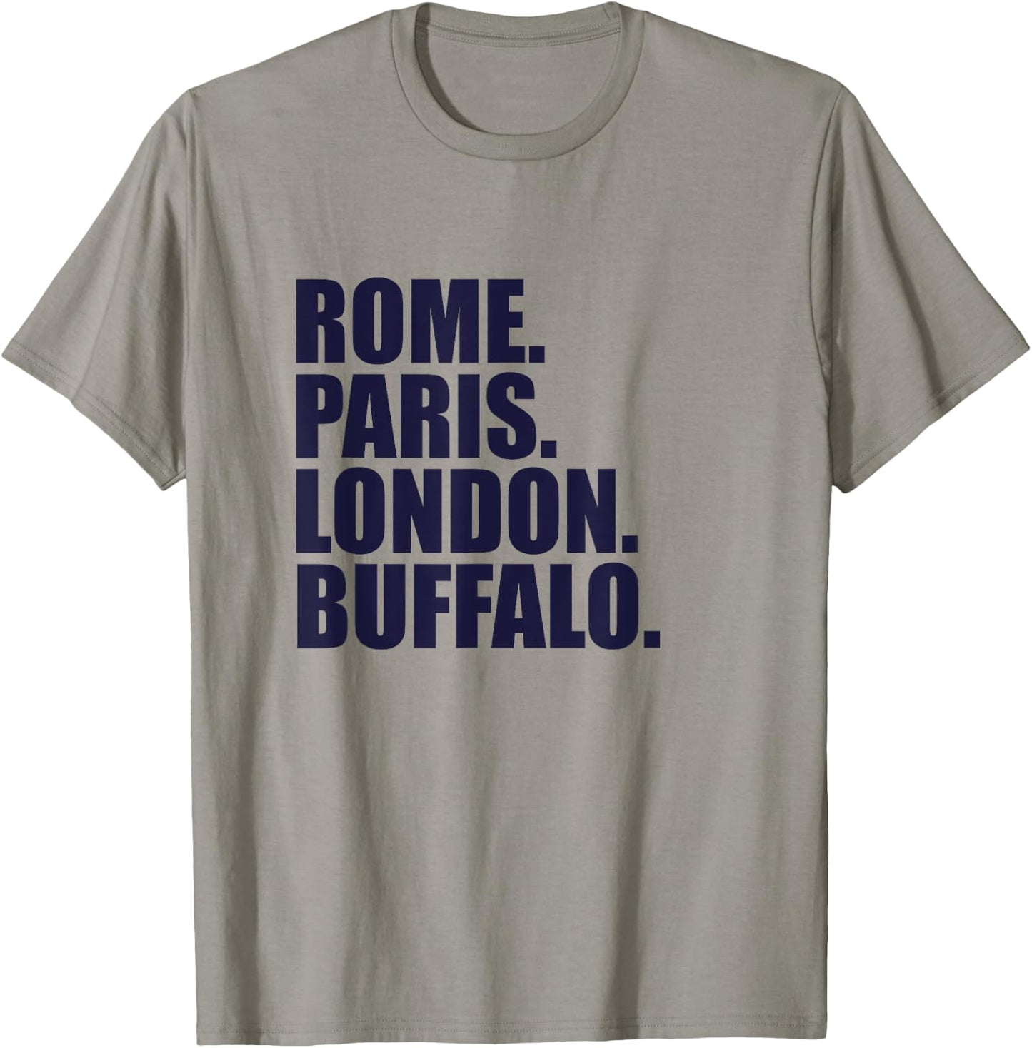 Rome Paris London Buffalo - Fun Cities Travel T-Shirt - T-Shirt | Sand