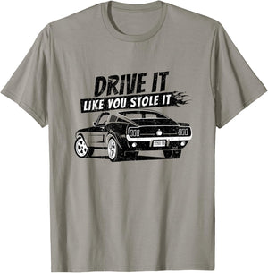 Drive it like you stole it Shirt Vintage classic T-Shirt - T-Shirt | Sand