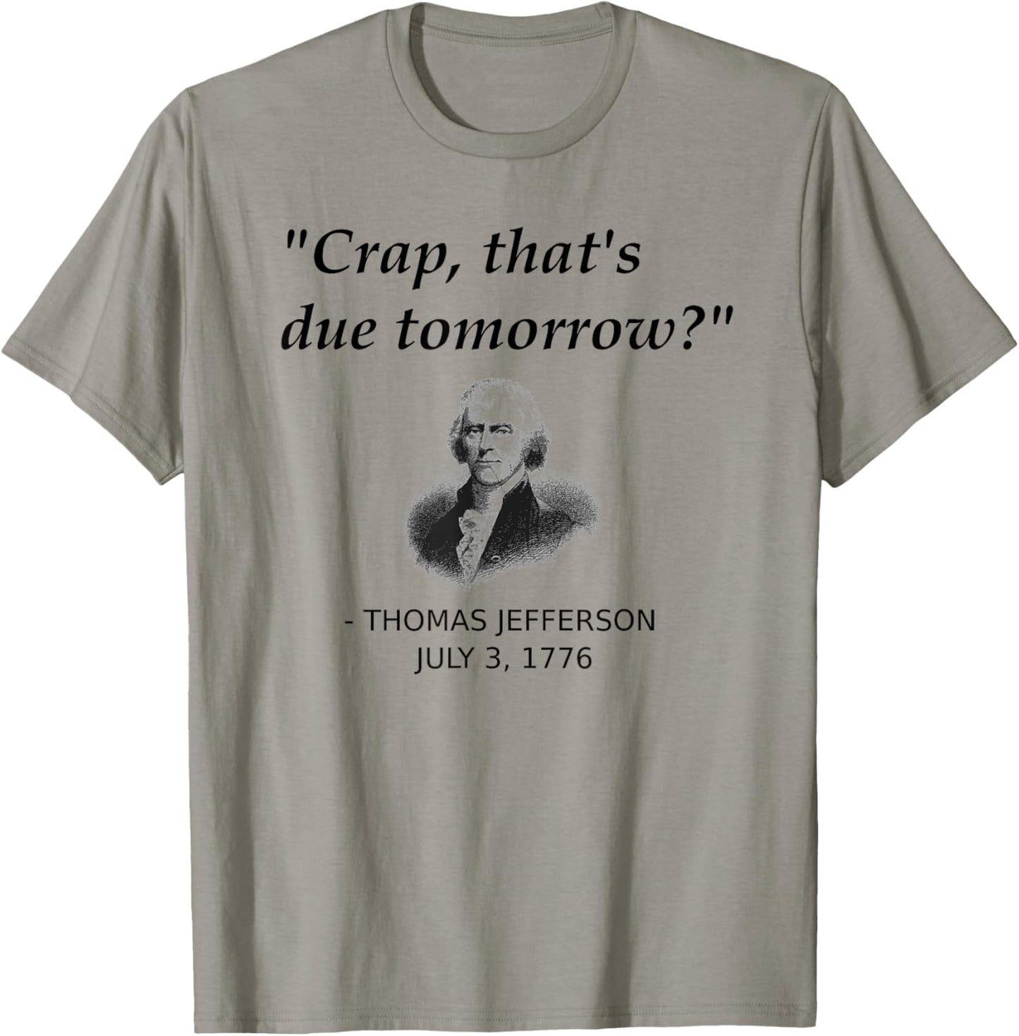 Funny Thomas Jefferson USA History Teacher Student Gift Small T-Shirt - T-Shirt | Sand