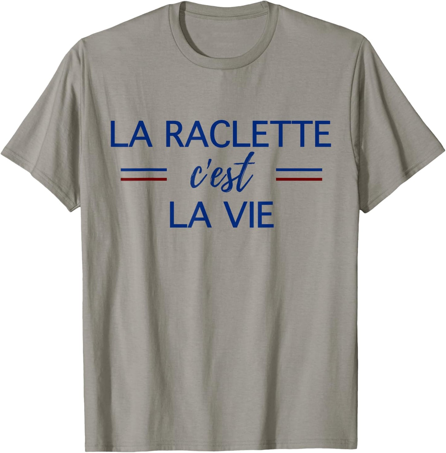 La Raclette C'est La Vie Humour Cheese Winter Man Woman , white, S T-Shirt - T-Shirt | Sand