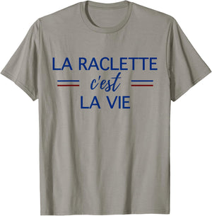 La Raclette C'est La Vie Humour Cheese Winter Man Woman , white, S T-Shirt - T-Shirt | Sand