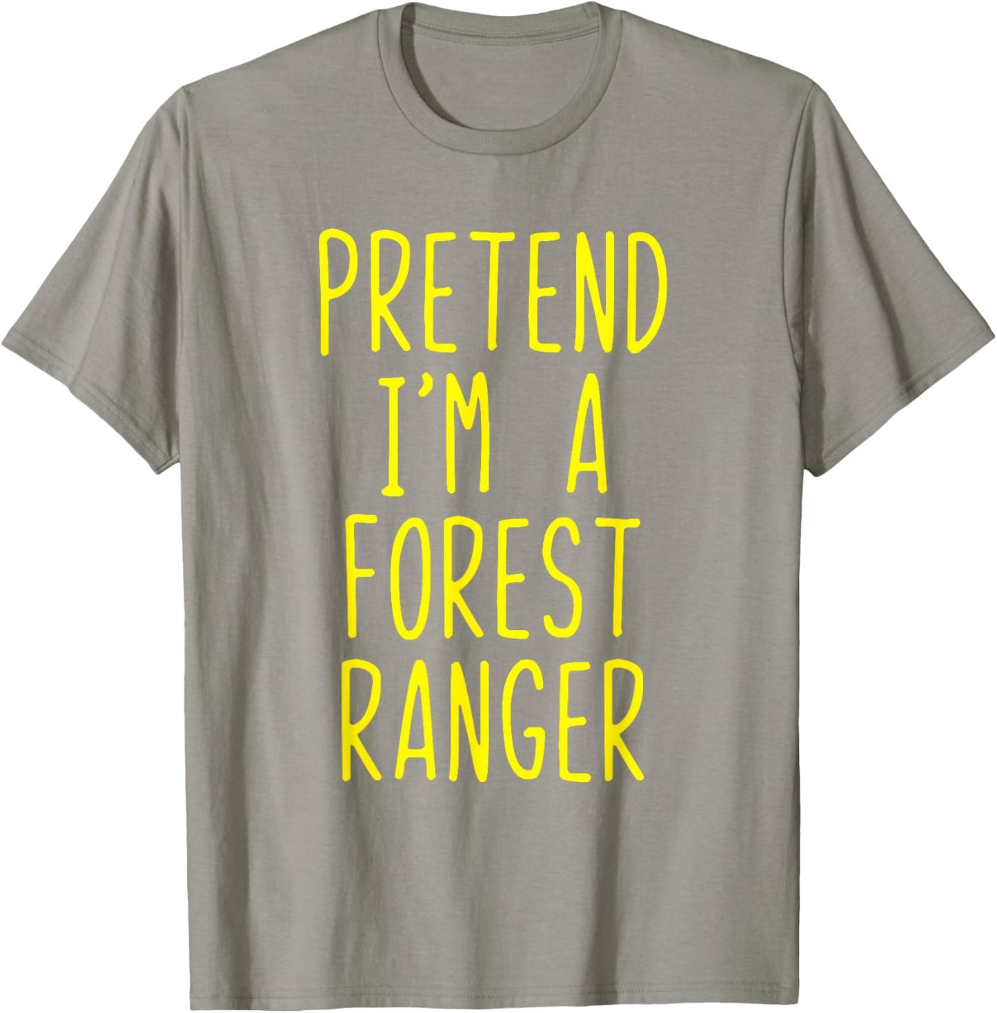 Pretend I'm A Forest Ranger Costume Halloween Lazy Kids Park T-Shirt - T-Shirt | Sand