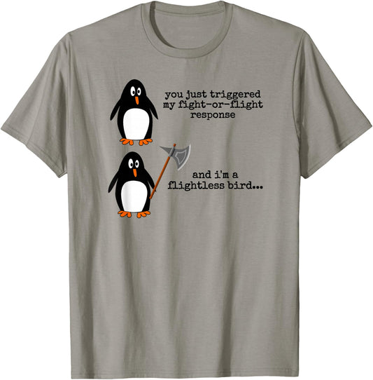 Penguin Fight Or Flight Meme Funny Flightless Bird Anxiety T-Shirt - T-Shirt | Sand