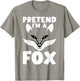 Funny Pretend I'm A Fox Cosplay DIY Halloween Costume Day T-Shirt - T-Shirt | Sand