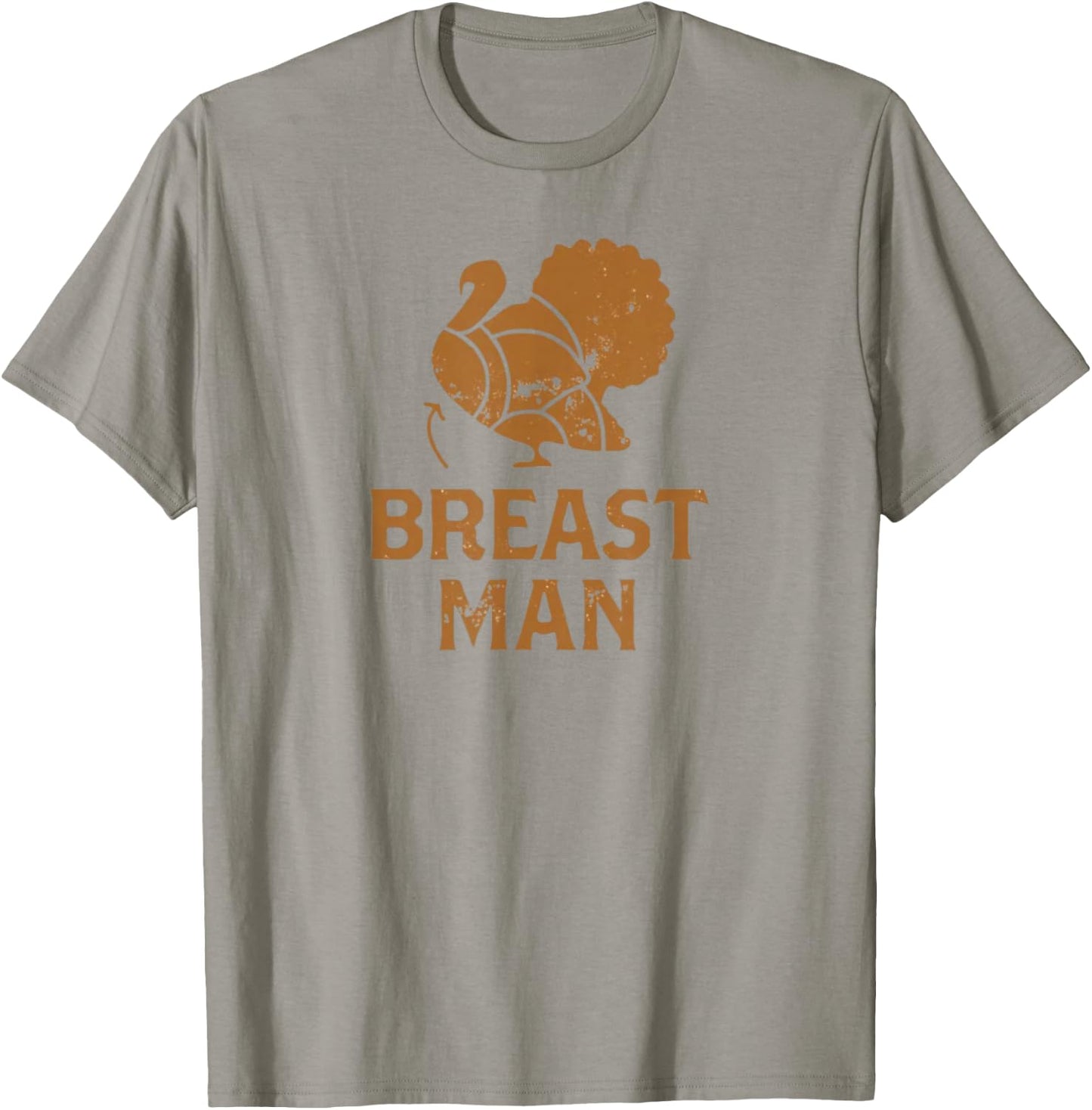Funny Thanksgiving Turkey Breast Man T-Shirt - T-Shirt | Sand
