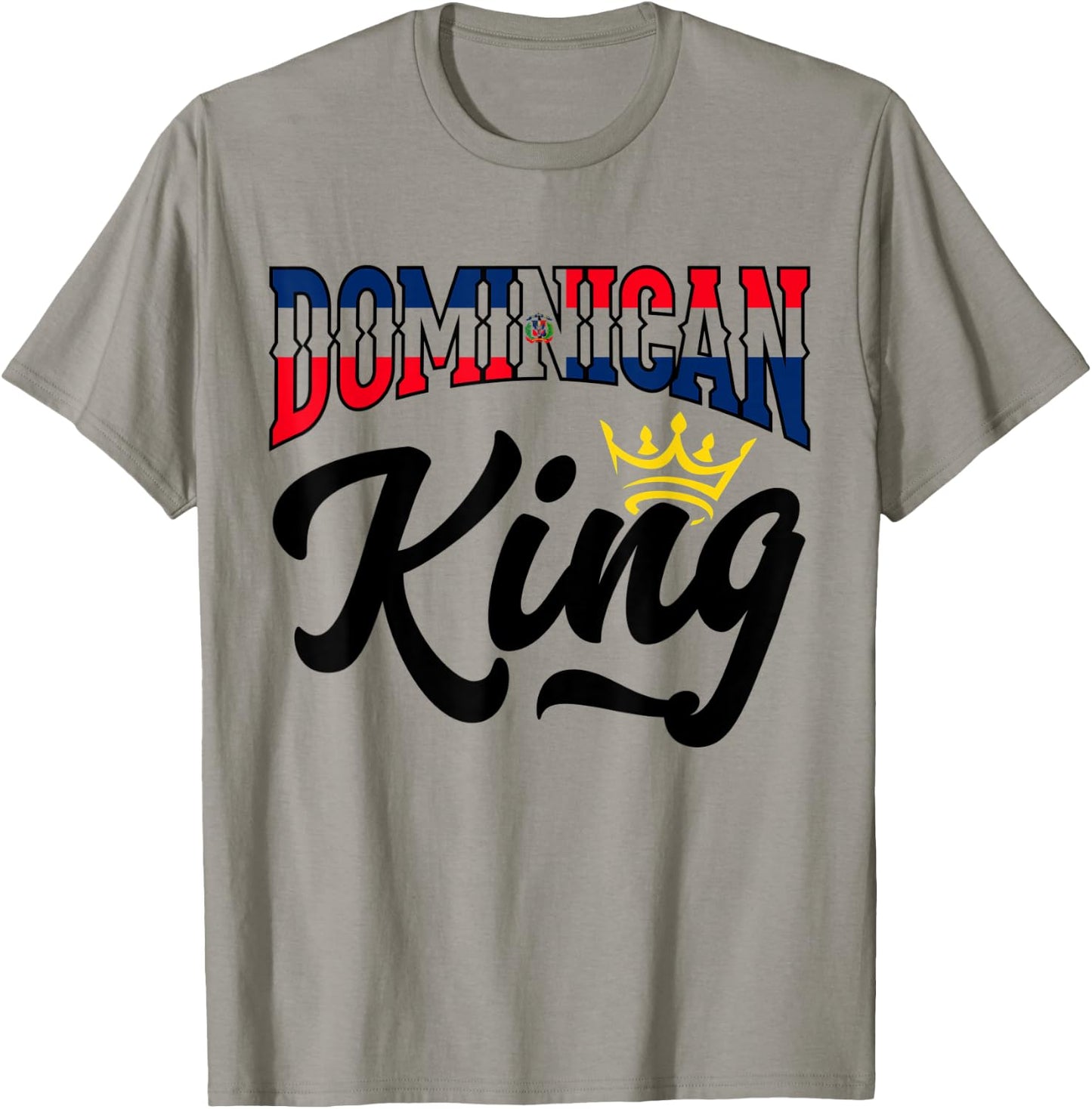 Dominican King Dominican Republic Dominican T-Shirt - T-Shirt | Sand