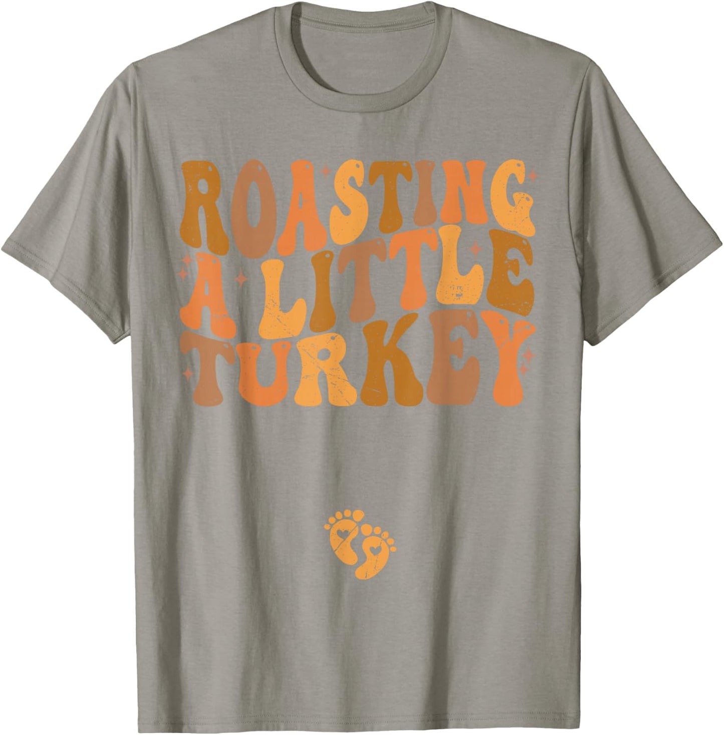 Roasting a Little Turkey Thanksgiving Pregnancy Announcement T-Shirt - T-Shirt | Sand