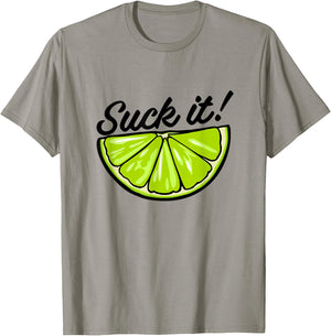 Suck It Funny Green Lime Lemon Slice Mexican Food Lover T-Shirt - T-Shirt | Sand