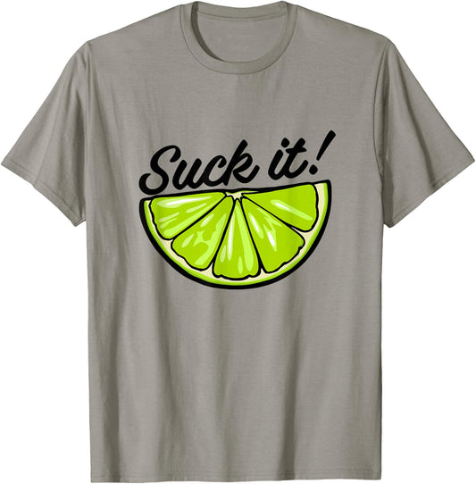 Suck It Funny Green Lime Lemon Slice Mexican Food Lover T-Shirt - T-Shirt | Sand
