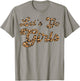 Let's Go Girls Leopard Man I Feel Like a Bride Bachelorette T-Shirt - T-Shirt | Sand