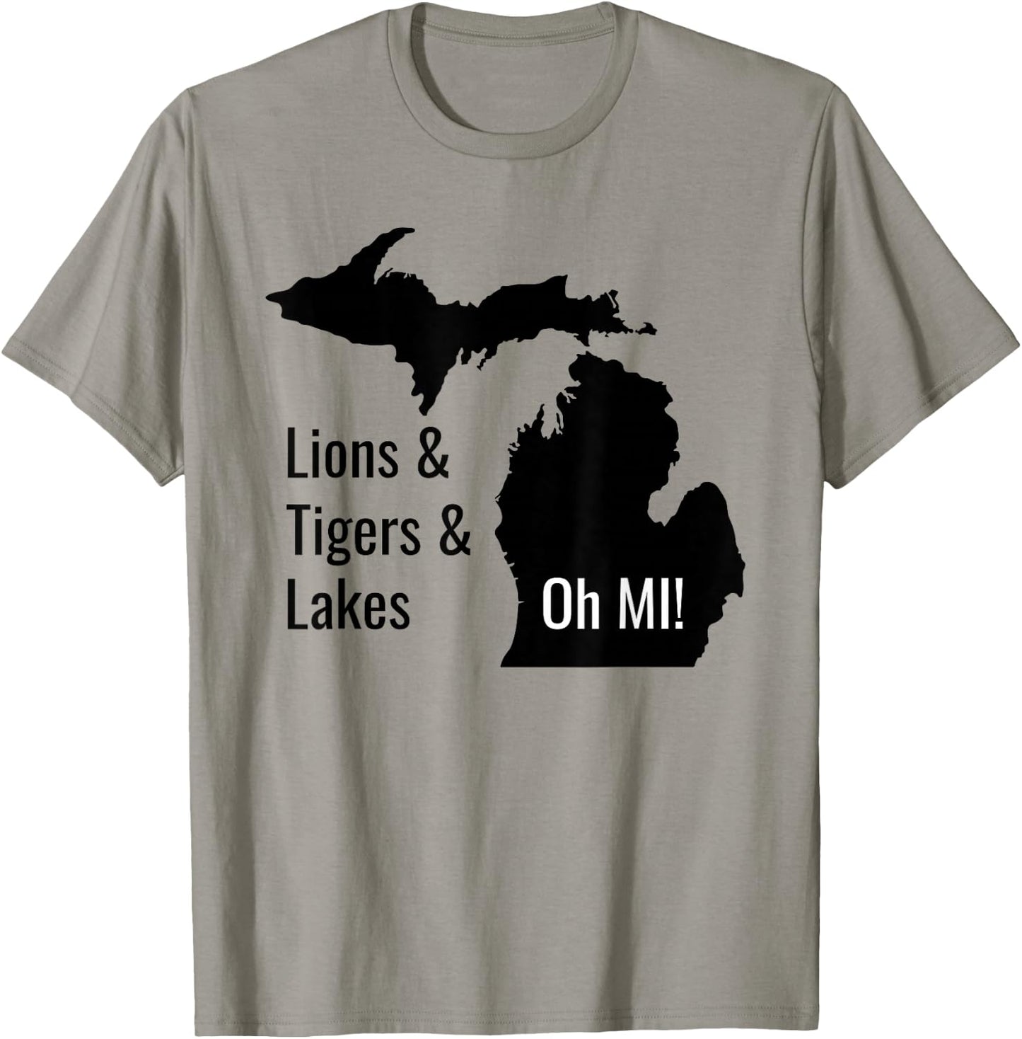 Lions and Tigers and Lakes Oh MI T-Shirt - T-Shirt | Sand
