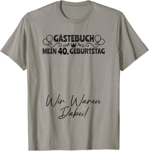 40 Years Guest List Man Woman Guest Book 40th Birthday , White T-Shirt - T-Shirt | Sand