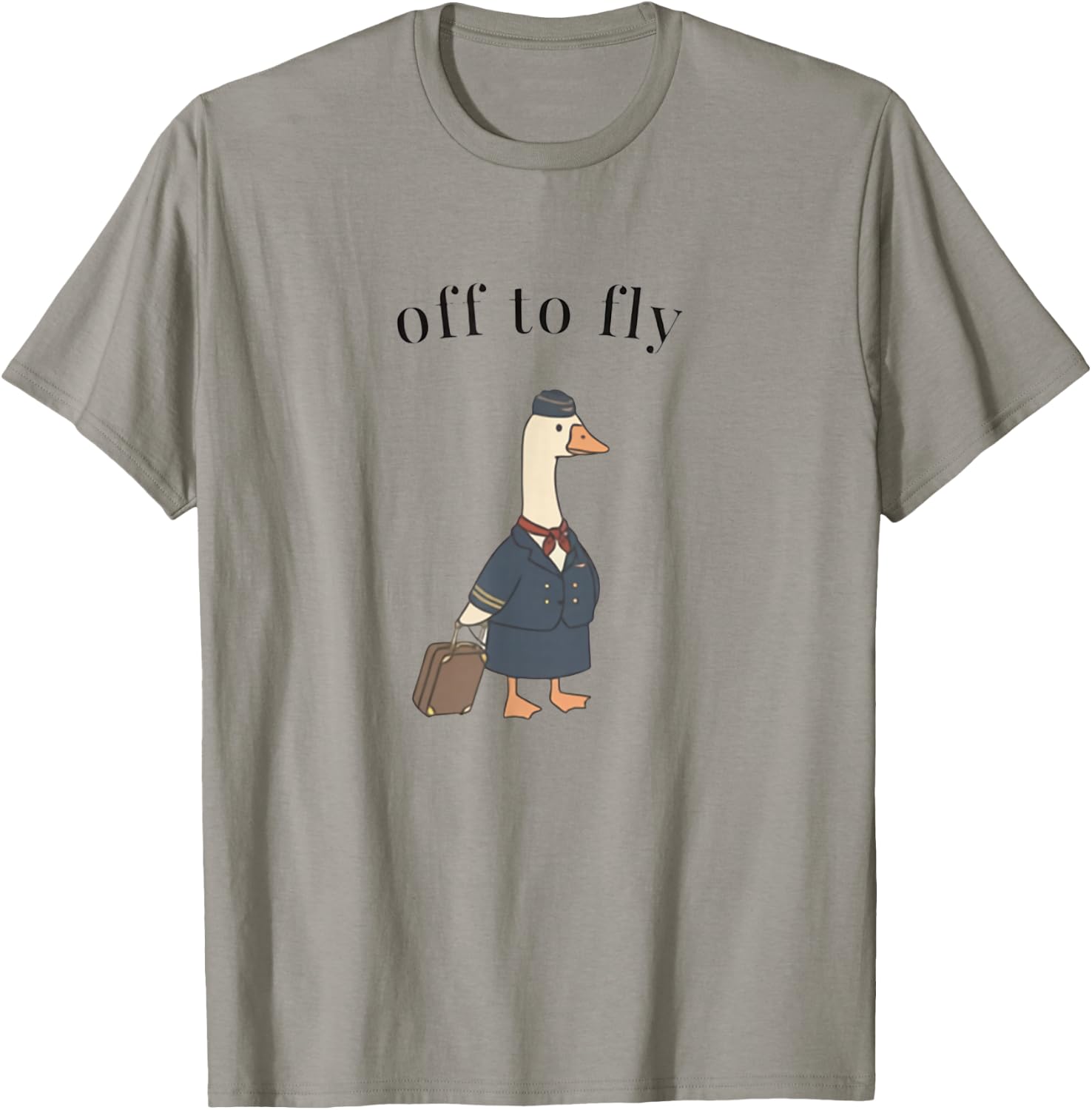 Off to Fly Funny Flight Attendant Goose Father's Day Men T-Shirt - T-Shirt | Sand
