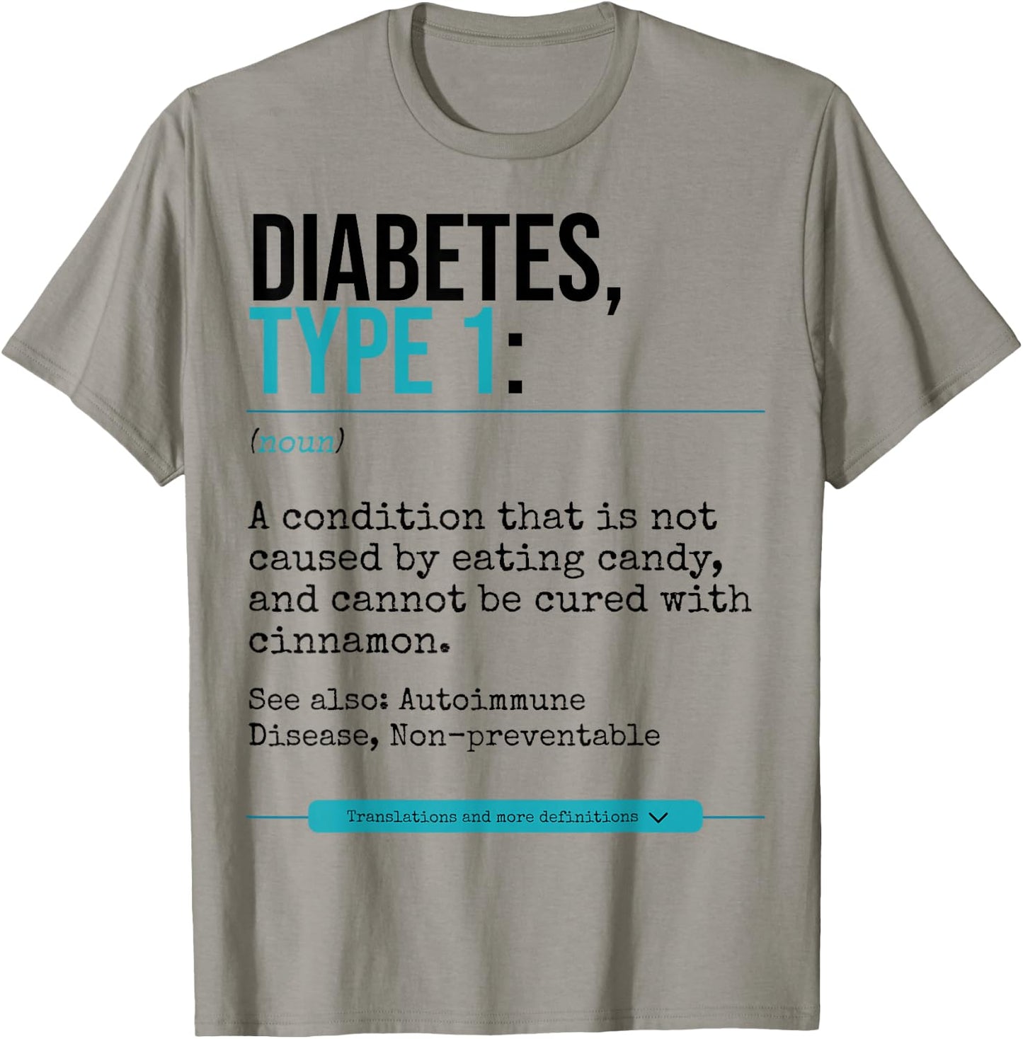 Diabetes Type 1 Definition Autoimmune Disease T-Shirt - T-Shirt | Sand