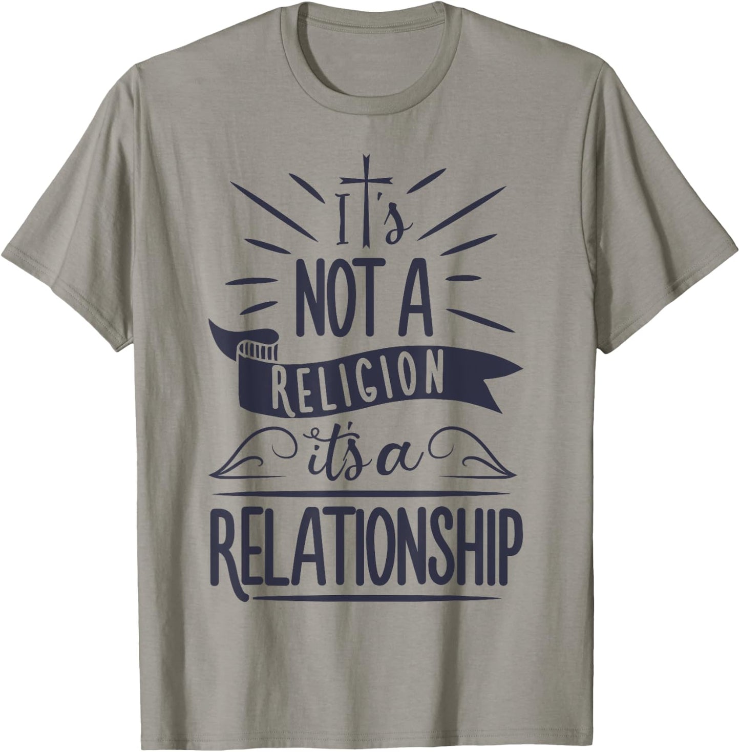 It's Not a Religion It's a Relationship T shirt Christian T-Shirt - T-Shirt | Sand