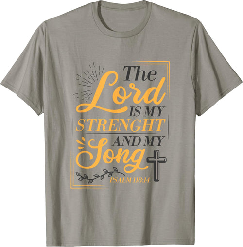 The Lord Is My Strenght And My Song Faith In God Bible Verse