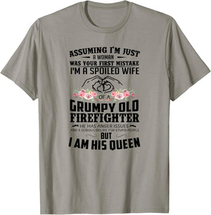 Assuming I'm A Spoiled Wife Of A Grumpy Old Firefighter T-Shirt - T-Shirt | Sand
