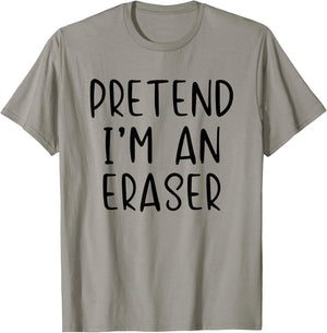 Pretend I'm An Eraser Costume Halloween Simple Adult Kid T-Shirt - T-Shirt | Sand