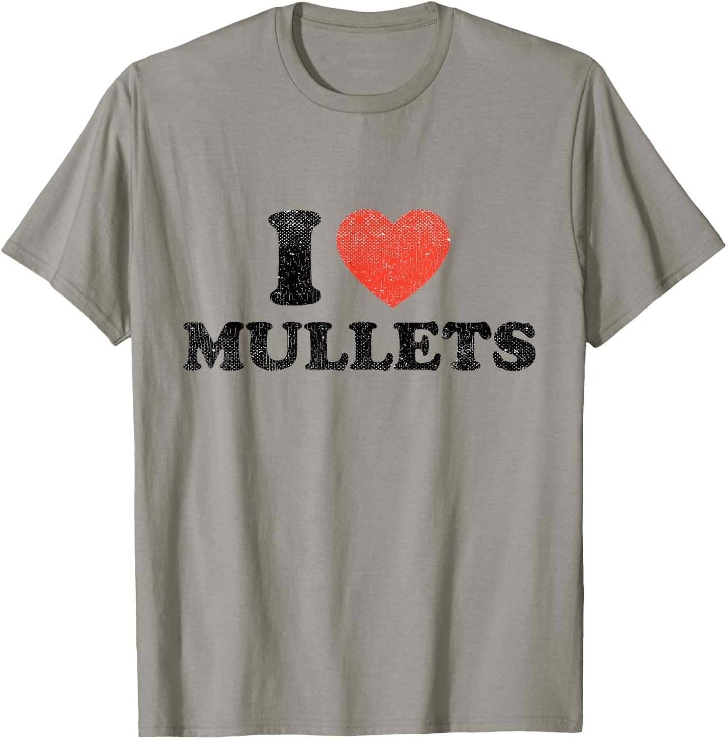 I Heart Mullets Distressed Outfit Mullet Hairstyle T-Shirt - T-Shirt | Sand