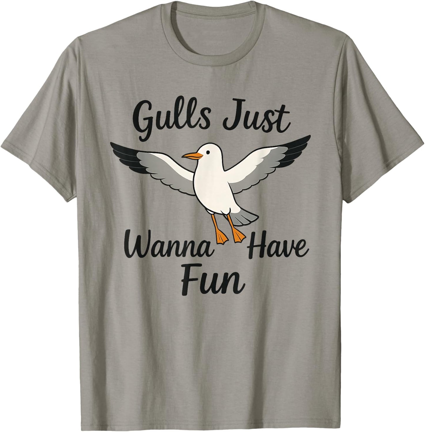 Gulls Just Wanna Have Fun Seagulls Women Girls T-Shirt - T-Shirt | Sand