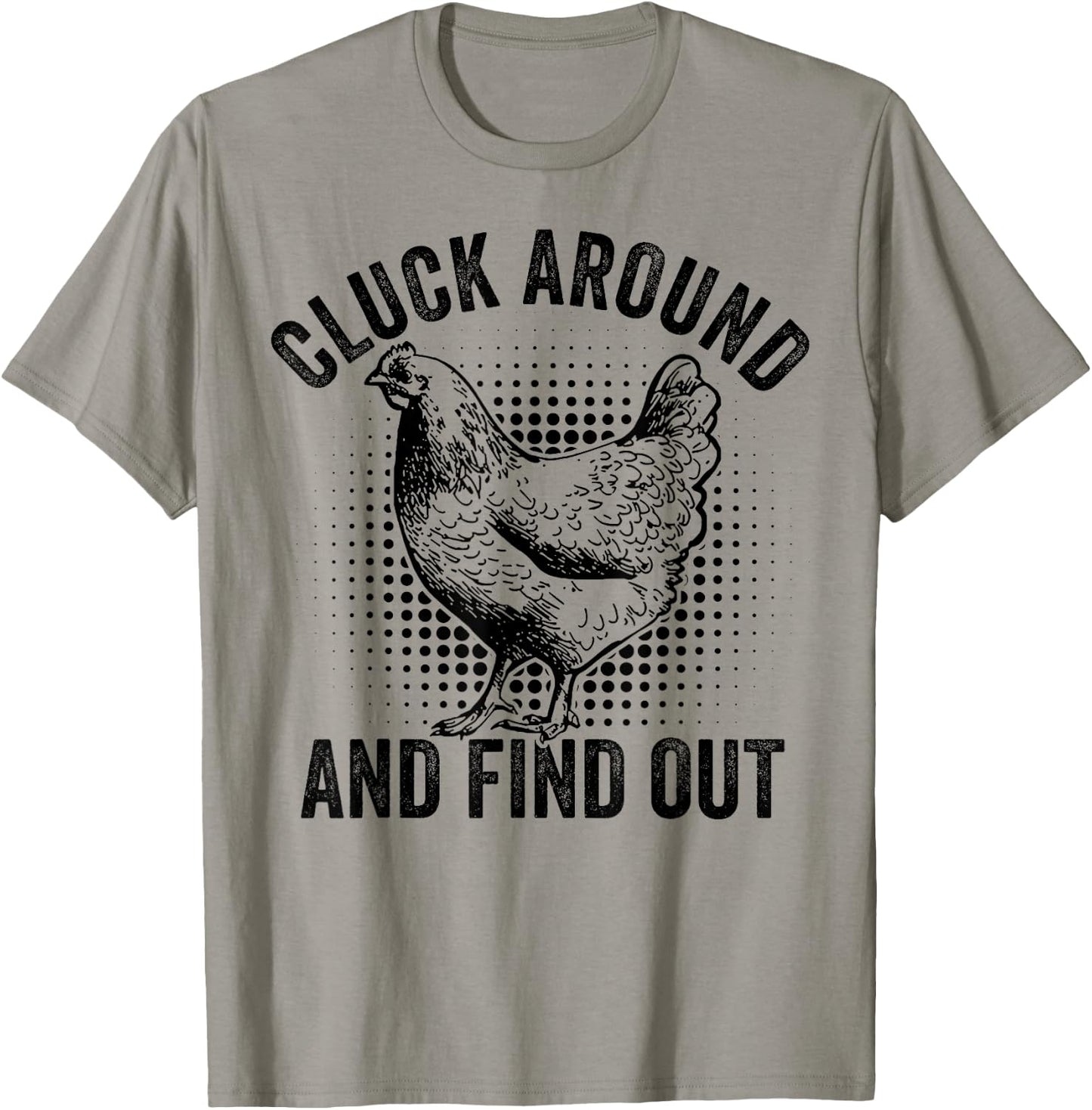 Cluck Around And Find Out Funny Chicken T-Shirt - T-Shirt | Sand