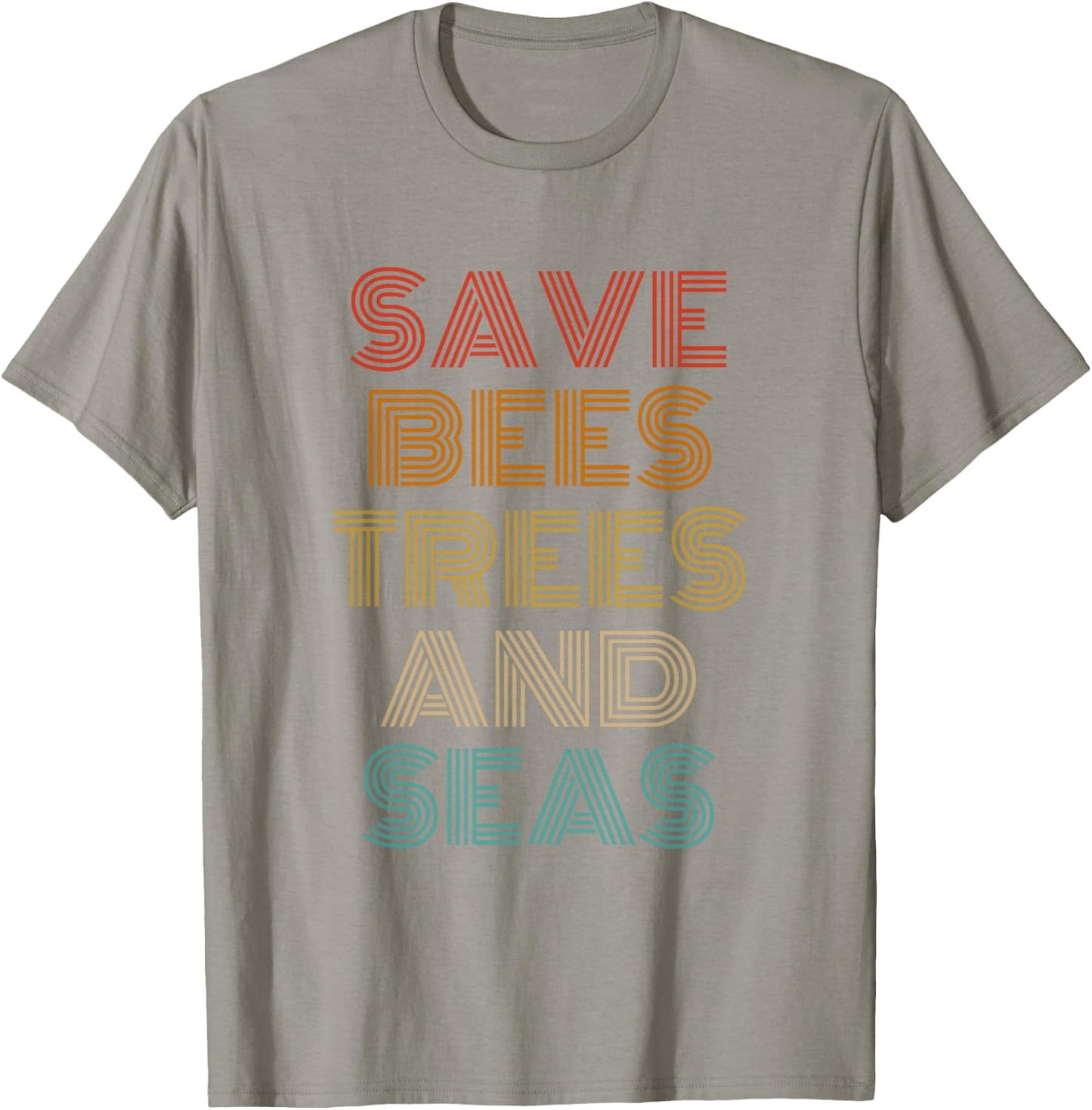 Save Bees Trees and Seas Outfit Environmentalist T-Shirt - T-Shirt | Sand